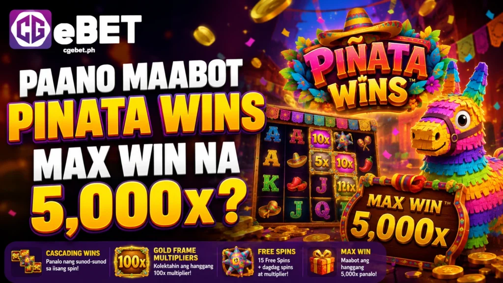 Paano Maabot Pinata Wins Max Win na 5,000x?
