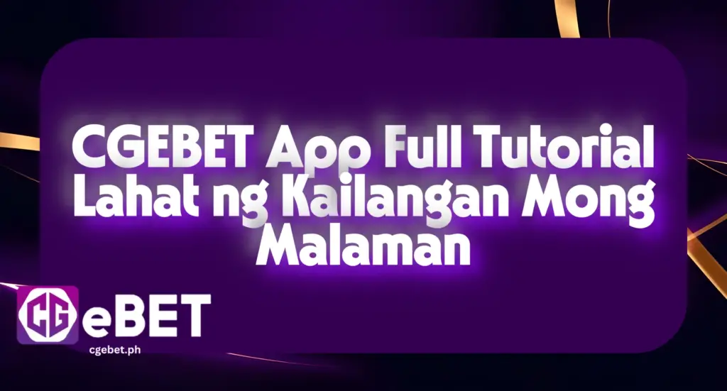 CGEBET App Full Tutorial: Lahat ng Kailangan Mong Malaman