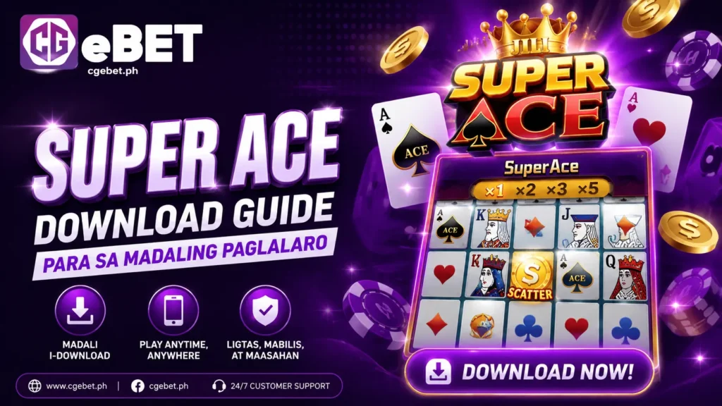 Super Ace Download Guide Para sa Madaling Paglalaro