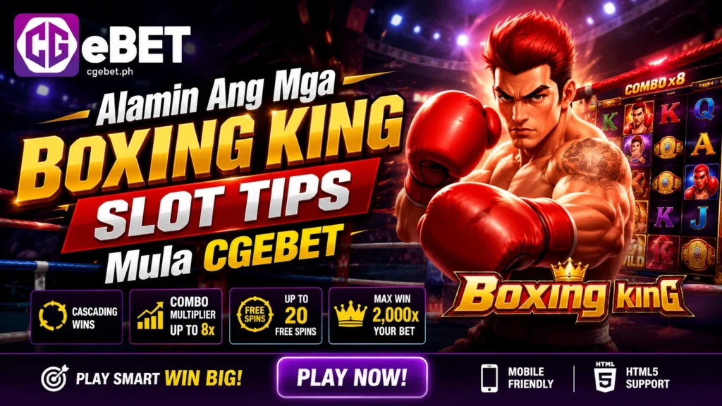 Alamin Ang Mga Boxing King Slot Tips Mula CGEBET